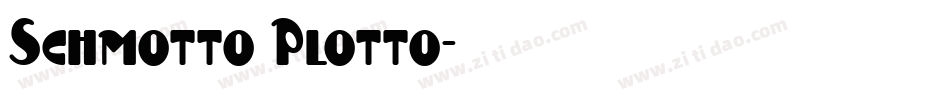 Schmotto Plotto字体转换